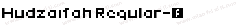 Hudzaifah Regular字体转换